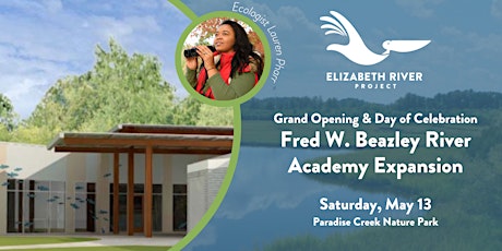 Grand Opening Celebration Events - Fred W. Beazley River Academy Expansion