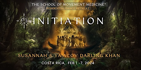 INITIATION - Costa Rica - FEB 2024 - Movement Medicine Dance Retreat
