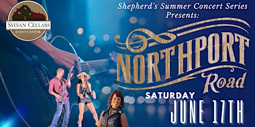 Hauptbild für NORTHPORT ROAD - Shepherd's Summer Concert Series