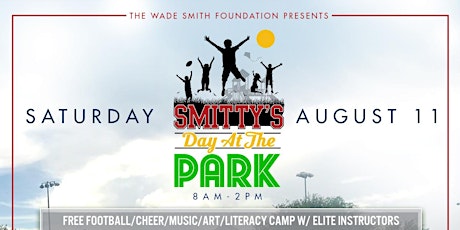 The Wade Smith Foundation Presents 2nd Annual Smitty's Day at the Park primary image