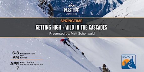 Hauptbild für Matt Schonwald: Getting High + Wild in the Cascades