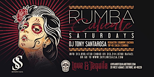 Rumba Caliente Latin Saturday's at The All New Love & Tequila