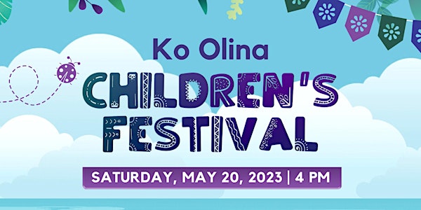 7th Annual Ko Olina Children's Festival