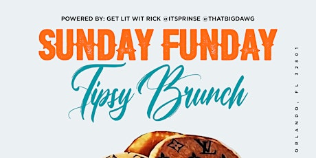 Sunday Funday “The Tipsy Brunch”