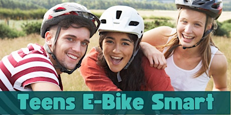 Teens E-Bike Smart: E-Bike Street Skills and Safety primary image