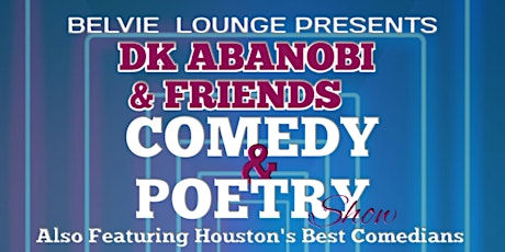 Dk Abanobi & Friends Comedy and poetry Show