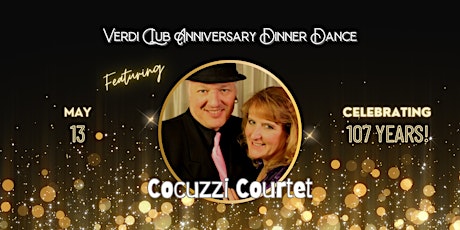 Verdi Club Anniversary Dinner Dance w/ Cocuzzi Courtet