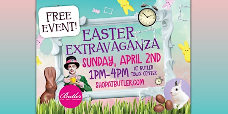 Annual Easter Extravaganza at Butler Town Center!