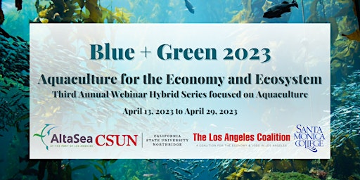 Blue + Green:  Integrated Multi-Trophic Aquaculture