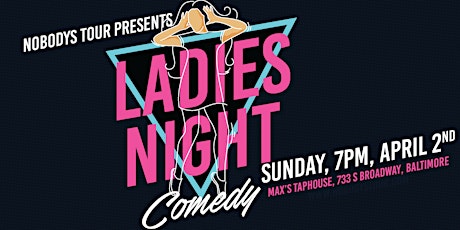 LADIES NIGHT at Max's Tap House, Fells Point