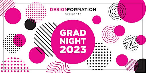 Design Formation 2023 Grad Night