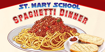 Imagen principal de St. Mary School Spring Spaghetti Dinner 2024