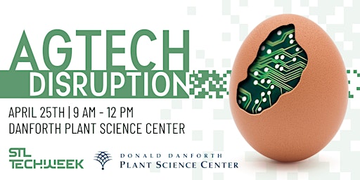 AgTech Disruption at Danforth Plant Science Center (STL TechWeek)