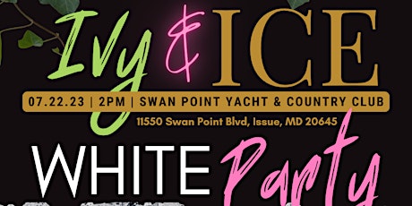5th Annual Ivy & Ice White Party