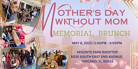 Mother's Day without Mom Memorial Brunch