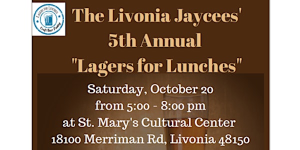 Livonia Jaycees' 5th Annual "Lagers for Lunches" 