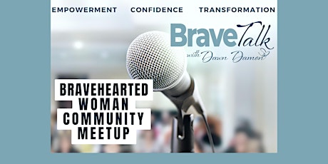 BraveTalk with Dawn Damon, the BraveHeart Mentor