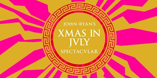 John-Ryan's Xmas in July Spectacular primary image