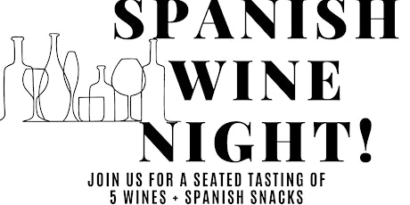 SPANISH WINE NIGHT WSG FROM SPAIN!