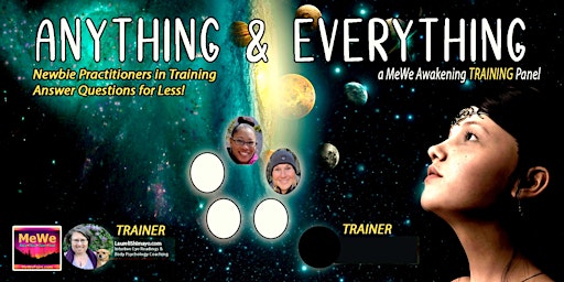 Anything & Everything, a Free Online MeWe  Intuition Training Panel