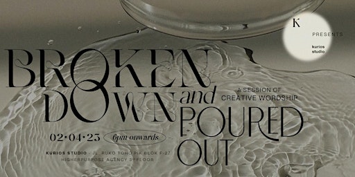 Broken Down & Poured Out "Creative Wordship"