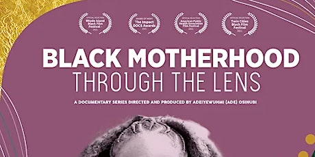 Film  Activism: Black Motherhood Through the Lens
