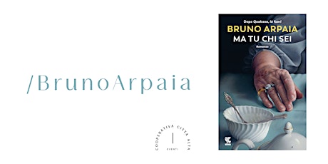 Presentazione libro “Ma tu chi sei” di Bruno Arpaia