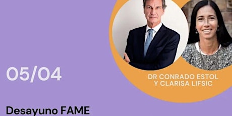 #DesayunoFAME con Dr Conrado Estol y Clarisa Lifsic  primärbild