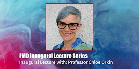 Inaugural Lecture of Professor Chloe Orkin