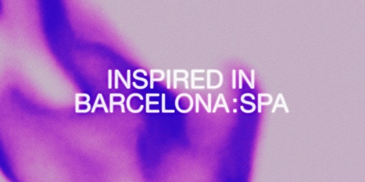 Opening Inspired in Barcelona: SPA