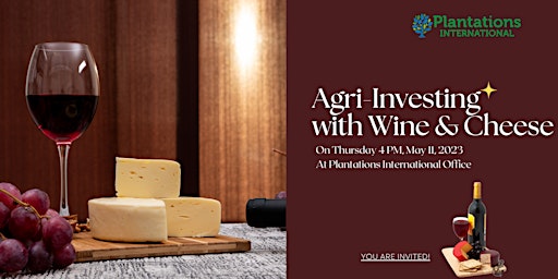 An Introduction To Agriculture As An Asset Class with Wine & Cheese