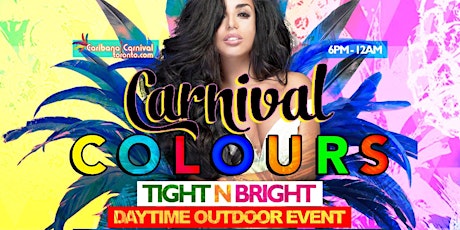 Carnival Colours: Tight N' Bright | Outdoors | Caribana Monday Aug 6th primary image