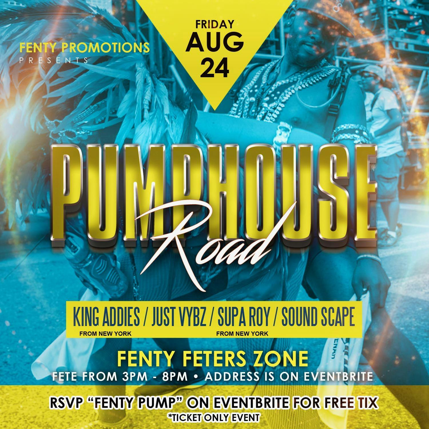 Pump House ROAD (Fenty Promotions - Fenty Pump)