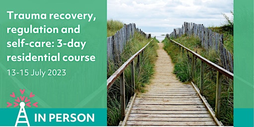 Trauma recovery, regulation and self-care: 3-day residential course  primärbild