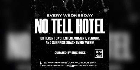 NO TELL HOTEL at Electric Hotel