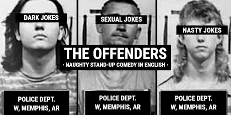 TONIGHT! • THE OFFENDERS • Naughty Stand-up Comedy in English