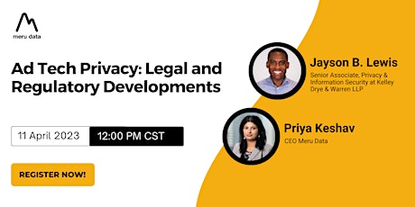 Ad Tech Privacy: Legal and Regulatory Developments