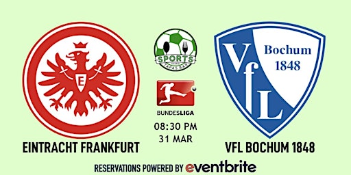 Eintracht Frankfurt v VfL Bochum | Bundesliga - Sports & Tapas Bar Madrid