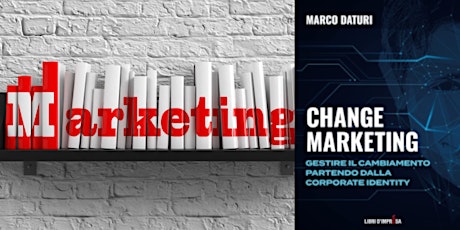 GDL Gruppo Di Lettura Marketing & Società: Change Marketing di Marco Daturi
