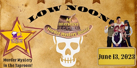 ACME & Brewery Murder Mystery Dinner - LOW NOON!