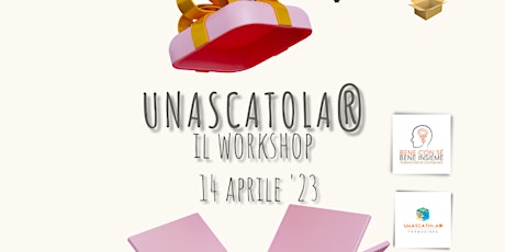 unascatola® - il workshop - l'arte come esperienza di sé - 7.a edizione