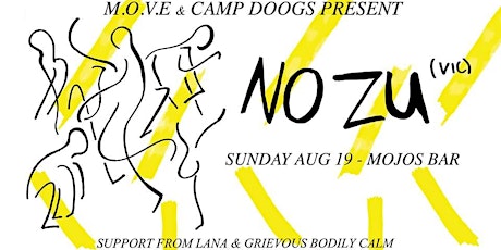 CAMP DOOGS & MOVE present: NO ZU (VIC)  primary image