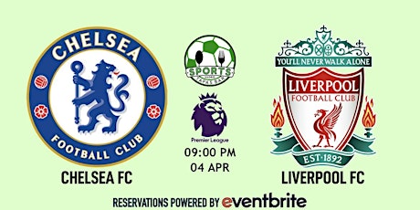 Chelsea v Liverpool | Premier League - Sports & Tapas Bar Madrid