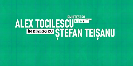Alex Tocilescu în dialog cu Ștefan Teișanu @ RMHFFest