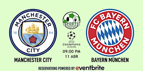Manchester City v Bayern Munich | Champions League  - Sports & Tapas Bar