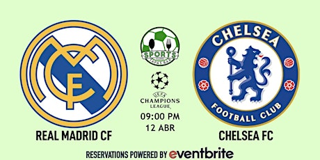 Real Madrid v Chelsea | Champions League  - Sports & Tapas Bar Madrid
