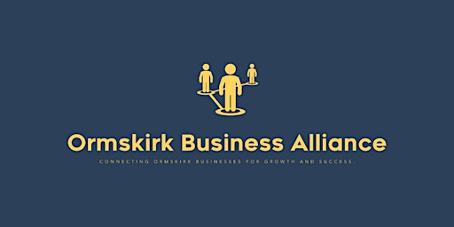 Primaire afbeelding van Ormskirk Business Alliance- local business networking meeting