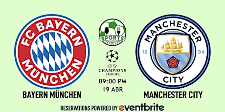Bayern Munich v Manchester City | Champions League  - Sports & Tapas Bar