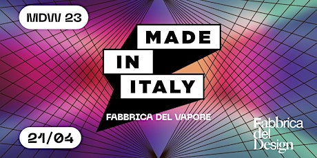 FABBRICA DEL DESIGN | MADE IN ITALY # Milano Design Week 2023