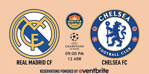 Real Madrid v Chelsea | Champions League - Sports Pub San Mateo